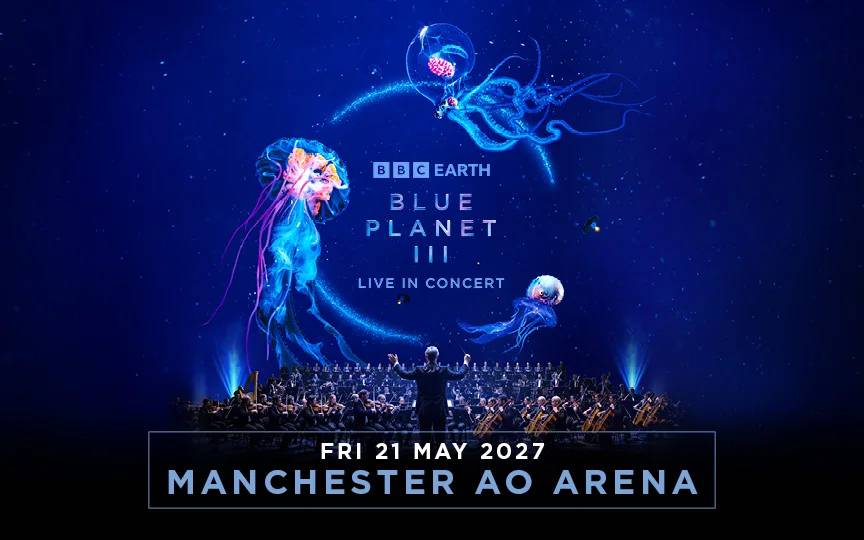 Blue Planet III Live in Concert (Hans Zimmer score, giant screen)
