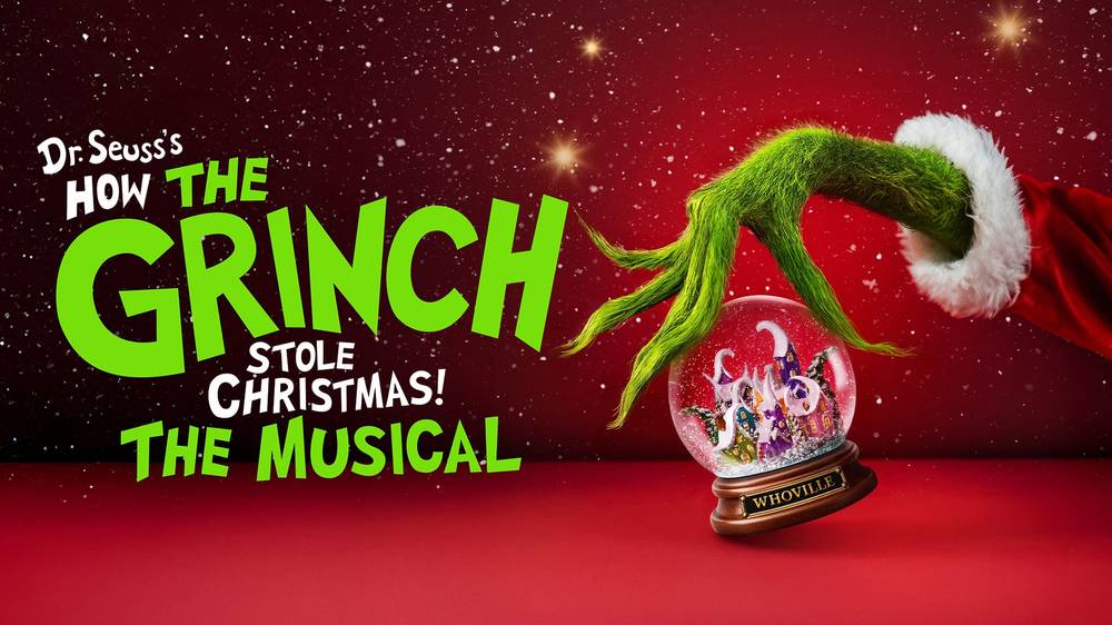 Dr Seuss's How the Grinch Stole Christmas! The Musical
