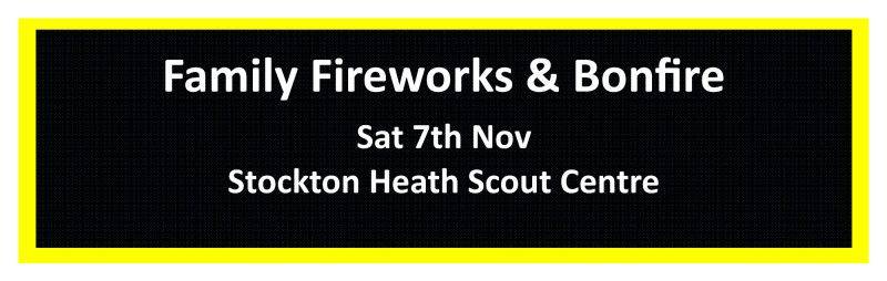 Family Fireworks and Bonfire (Stockton Heath Scouts)