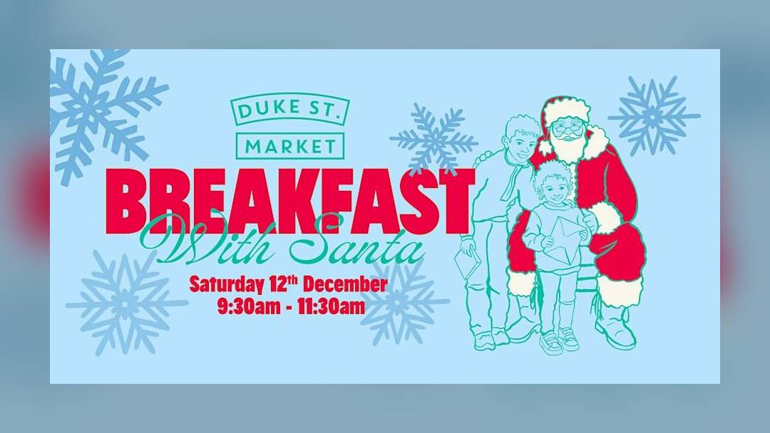 Breakfast with Santa at Duke Street Market
