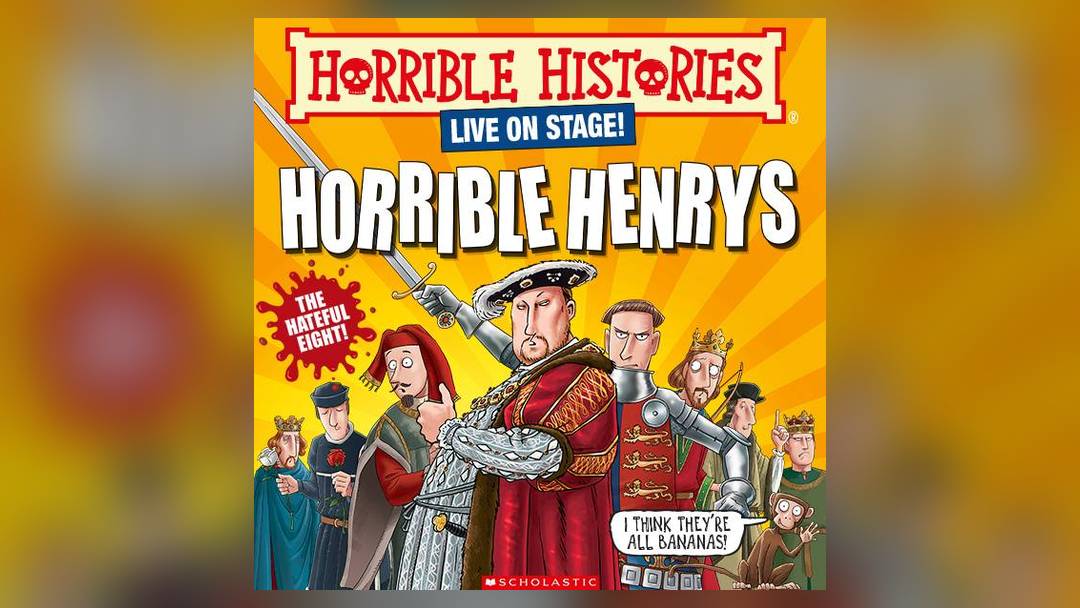 Horrible Histories: Horrible Henrys (Southport)