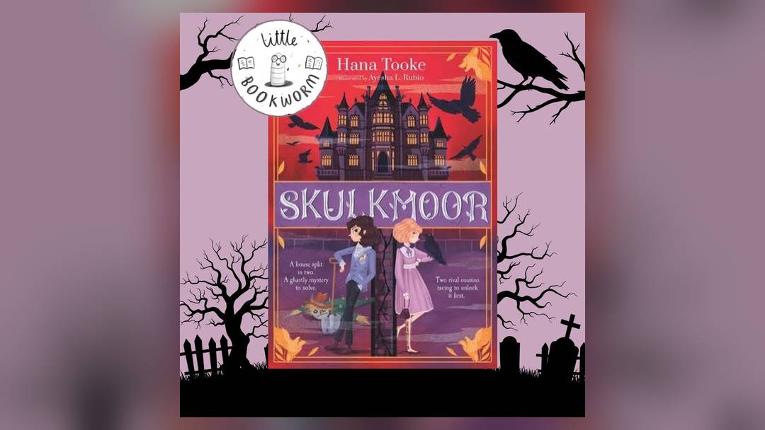 Little Bookworms book club: Skulkmoor (ages 8 to 12)