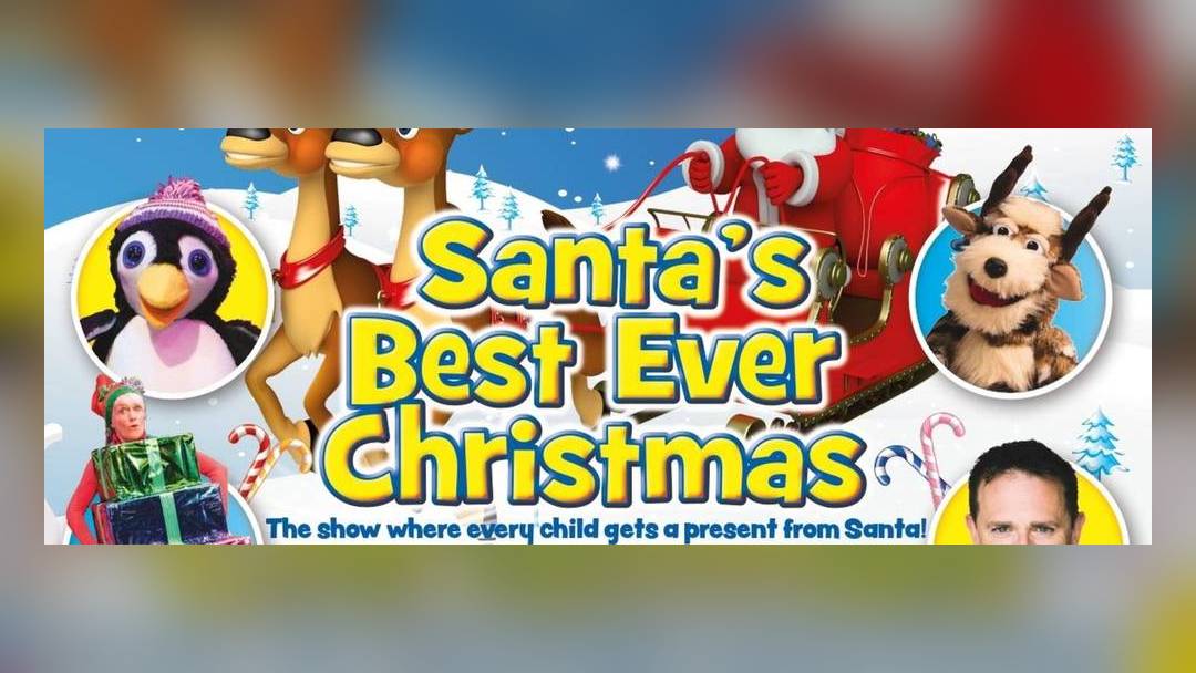 Santa's Best Ever Christmas (interactive show for ages 2–8, present from Santa)